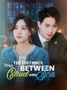 The Distance Between Cloud And Sea - Poster Seri DramaFren