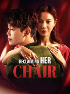 Reclaiming Her Chair - Poster Seri DramaFren