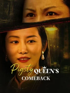 Pigsty Queen’s Comeback - Poster Seri DramaFren