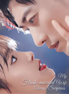 My Flash-married Wife Always Surprises - Poster Seri DramaFren