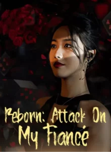 Reborn: Attack On My Fiancé - Poster Seri DramaFren