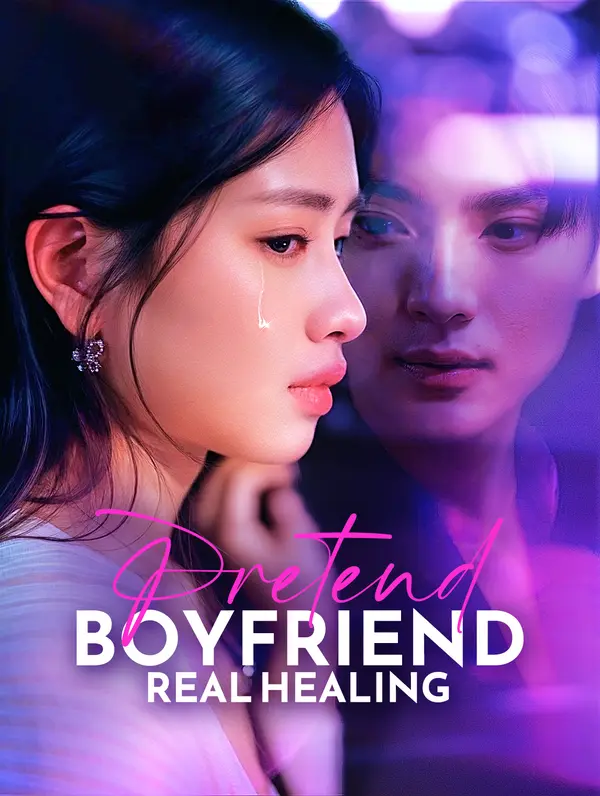 Pretend Boyfriend Real Healing